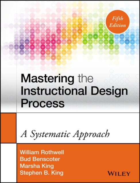 Mastering the Instructional Design Process: A Systematic Approach