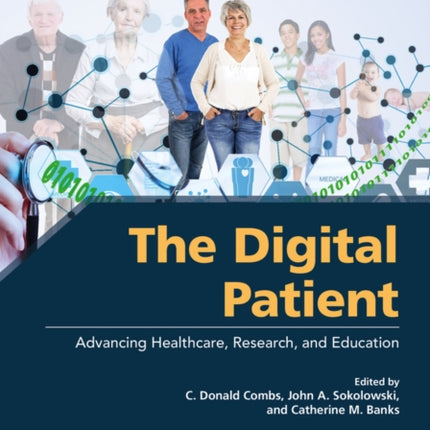 The Digital Patient: Advancing Healthcare, Research, and Education