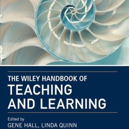 The Wiley Handbook of Teaching and Learning