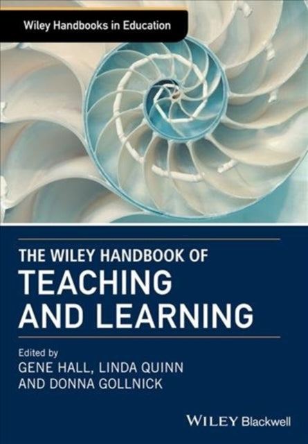 The Wiley Handbook of Teaching and Learning