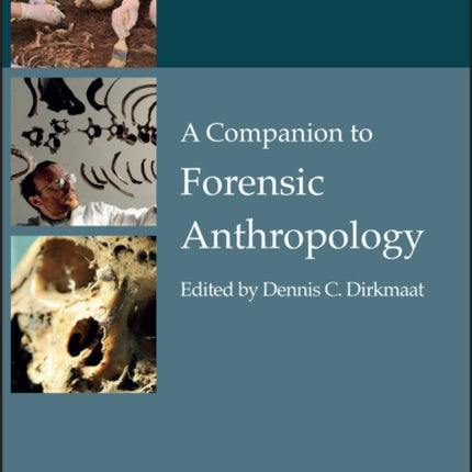 A Companion to Forensic Anthropology