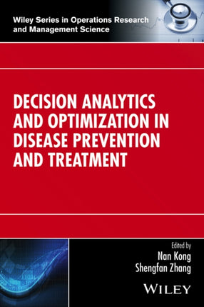Decision Analytics and Optimization in Disease