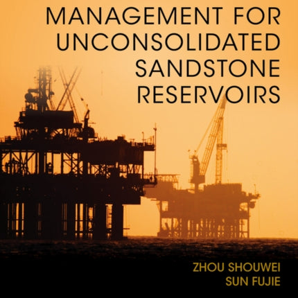 Sand Production Management for Unconsolidated