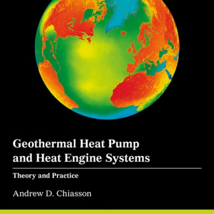 Geothermal Heat Pump and Heat Engine Systems