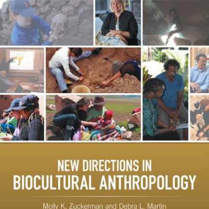 New Directions in Biocultural Anthropology