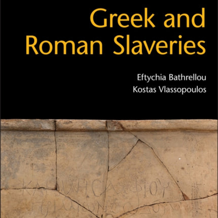 Greek and Roman Slaveries