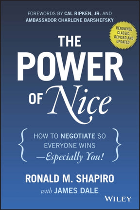 The Power of Nice: How to Negotiate So Everyone Wins - Especially You!