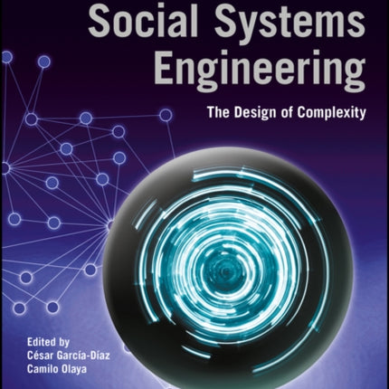 Social Systems Engineering: The Design of Complexity