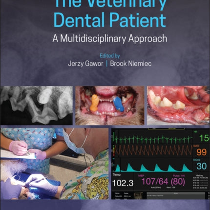 The Veterinary Dental Patient A Multidisciplinary