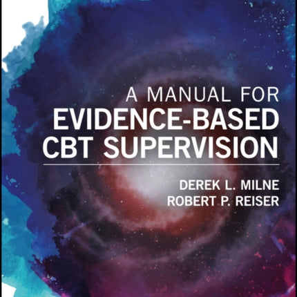 A Manual for Evidence-Based CBT Supervision