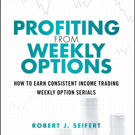 Profiting from Weekly Options