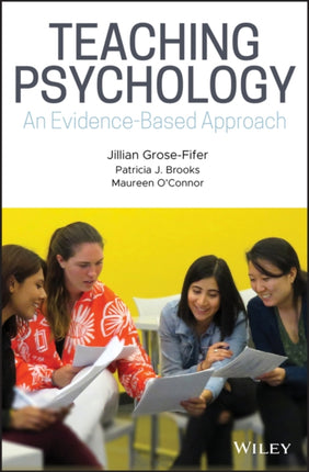 Teaching Psychology: An Evidence-Based Approach