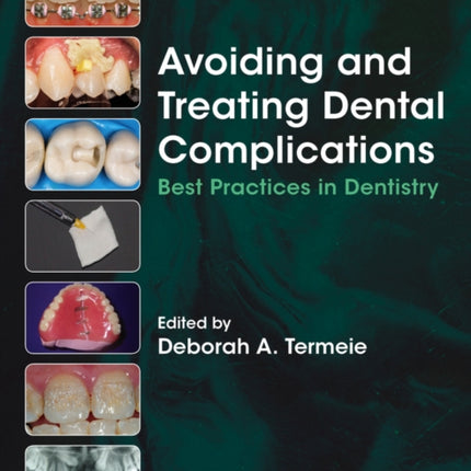 Avoiding and Treating Dental Complications: Best Practices in Dentistry