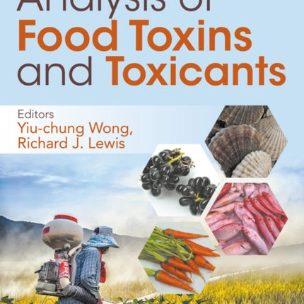 Analysis of Food Toxins and Toxicants, 2 Volume Set