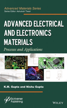 Advanced Electrical and Electronics Materials: Processes and Applications