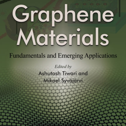 Graphene Materials: Fundamentals and Emerging Applications