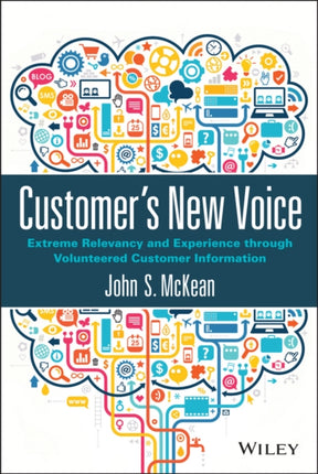 Customer's New Voice: Extreme Relevancy and Experience through Volunteered Customer Information