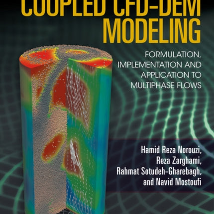 Coupled CFD-DEM Modeling: Formulation, Implementation and Application to Multiphase Flows