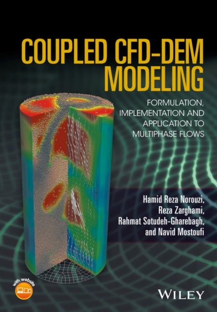 Coupled CFD-DEM Modeling: Formulation, Implementation and Application to Multiphase Flows