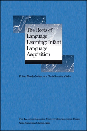 The Roots of Language Learning Infant Language