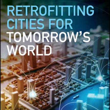 Retrofitting Cities for Tomorrow's World