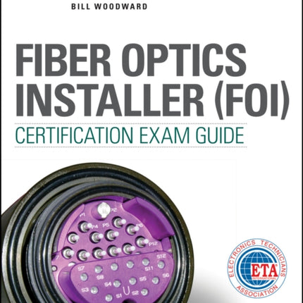 Fiber Optics Installer FOI Certification Exam Guide