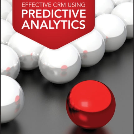 Effective CRM using Predictive Analytics