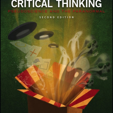 Critical Thinking: Pseudoscience and the Paranormal