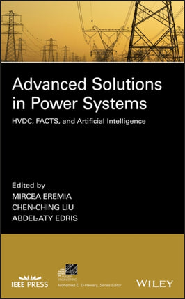 Advanced Solutions in Power Systems: HVDC, FACTS, and Artificial Intelligence