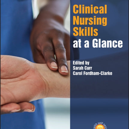 Clinical Nursing Skills at a Glance