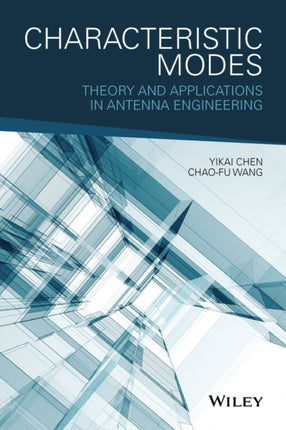 Characteristic Modes: Theory and Applications in Antenna Engineering