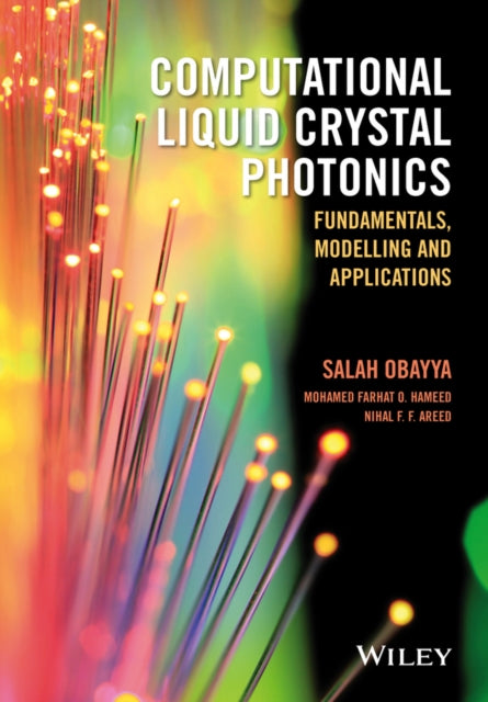 Computational Liquid Crystal Photonics: Fundamentals, Modelling and Applications