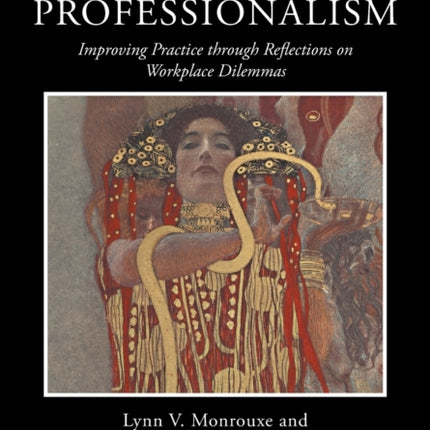 Healthcare Professionalism: Improving Practice through Reflections on Workplace Dilemmas