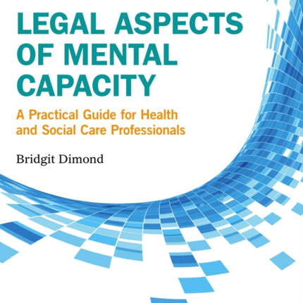 Legal Aspects of Mental Capacity