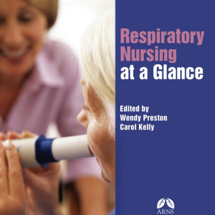 Respiratory Nursing at a Glance