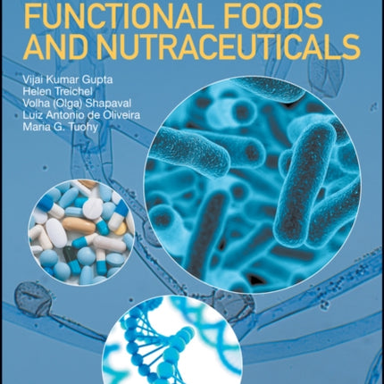 Microbial Functional Foods and Nutraceuticals