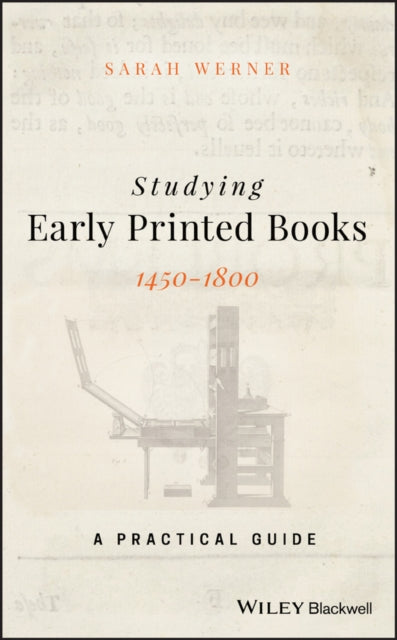 Studying Early Printed Books, 1450-1800: A Practical Guide