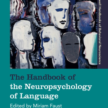 The Handbook of the Neuropsychology of Language