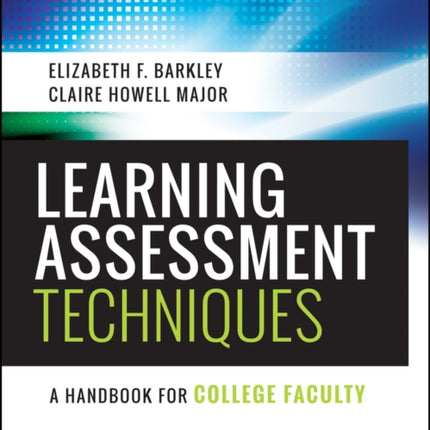 Learning Assessment Techniques: A Handbook for College Faculty