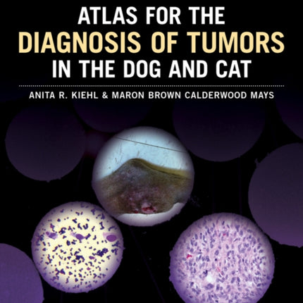 Atlas for the Diagnosis of Tumors in the Dog and
