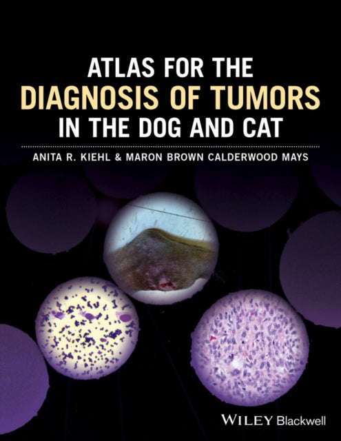 Atlas for the Diagnosis of Tumors in the Dog and