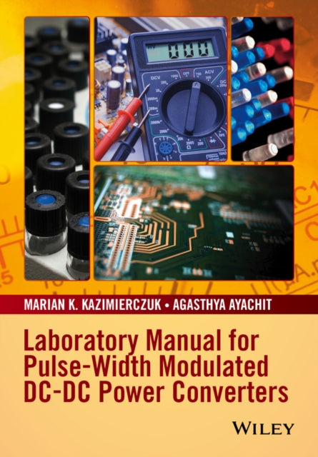 Laboratory Manual for PulseWidth Modulated DCDC