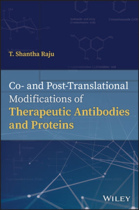 Co- and Post-Translational Modifications of Therapeutic Antibodies and Proteins