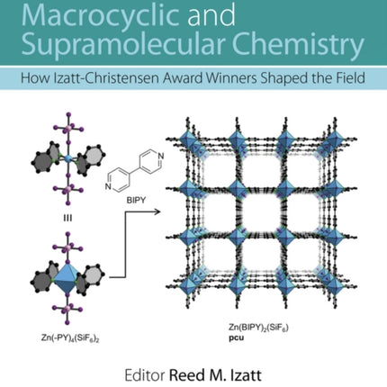 Macrocyclic and Supramolecular Chemistry: How Izatt-Christensen Award Winners Shaped the Field