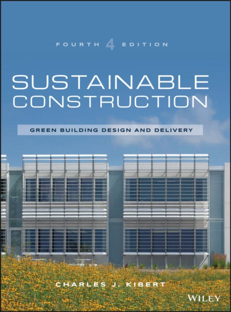 Sustainable Construction Green Building Design and Delivery