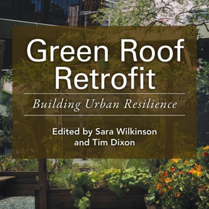 Green Roof Retrofit: Building Urban Resilience