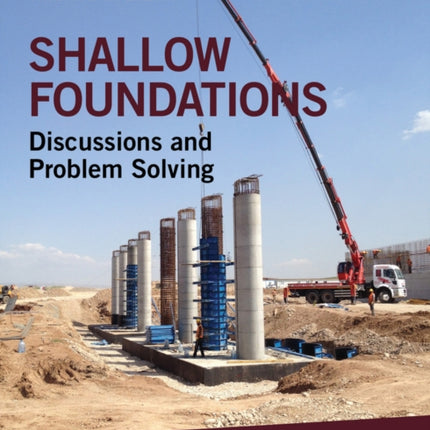 Shallow Foundations: Discussions and Problem Solving