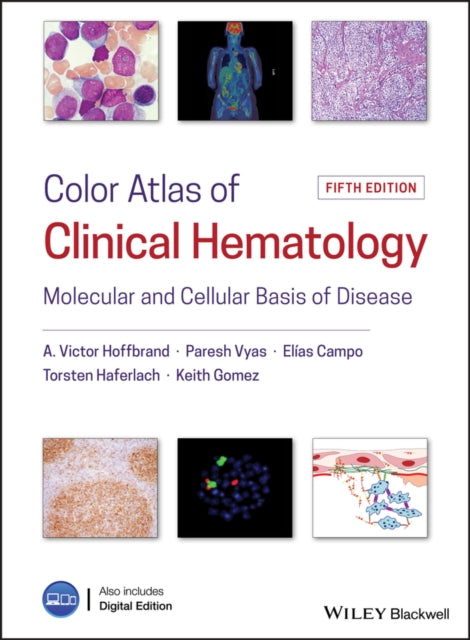 Color Atlas of Clinical Hematology: Molecular and Cellular Basis of Disease