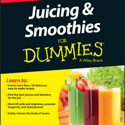 Juicing & Smoothies For Dummies