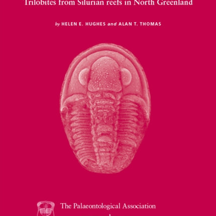 Special Papers in Palaeontology, Trilobites from the Silurian Reefs in North Greenland